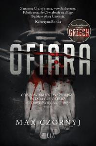 Ofiara. Autor: Max Czornyj. Dobreksiazki.pl Okładka książki Ofiara