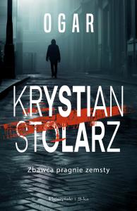 Ogar. Duże Litery. Autor: Krystian Stolarz. Dobreksiazki.pl Okładka książki Ogar. Duże Litery