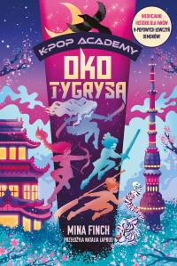 Okładka książki Oko tygrysa. K-Pop Academy. Tom 5