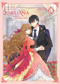 Okładka książki Okoliczności, które sprawiły, że Raeliana trafiła do posiadłości diuka. Tom 1