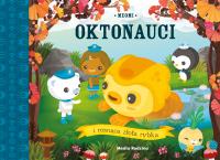 Oktonauci i rosnąca złota rybka. Autor: Meomi. Dobreksiazki.pl Okładka książki Oktonauci i rosnąca złota rybka