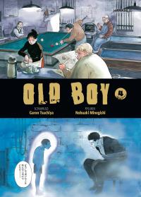 Old Boy. Tom 4. Autor: Garon Tsuchiya, Nobuaki Minegishi. Dobreksiazki.pl Okładka książki Old Boy. Tom 4