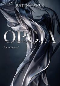 Opcja minus jeden. Połączeni. Tom 2. Autor: Justyna Wnuk. Dobreksiazki.pl Okładka książki Opcja minus jeden. Połączeni. Tom 2