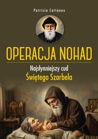 Okładka książki Operacja Nohad. Najsłynniejszy cud Świętego...