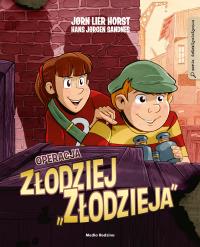 Operacja Złodziej „Złodzieja”. Autor: Jorn Lier Horst. Dobreksiazki.pl Okładka książki Operacja Złodziej „Złodzieja”