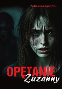 Okładka książki Opętanie Zuzanny