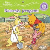 Opowiastki ze Stuwiekowego Lasu. Nasionka przyjaźni. Disney Kubuś i Przyjaciele. Autor: Feldman Thea. Dobreksiazki.pl Okładka książki Opowiastki ze Stuwiekowego Lasu. Nasionka przyjaźni. Disney Kubuś i Przyjaciele