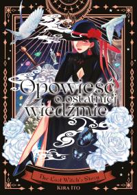 Okładka książki Opowieść o ostatniej wiedźmie