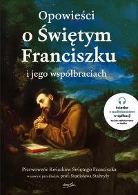 Okładka książki Opowieści o Świętym Franciszku i jego współbraciach