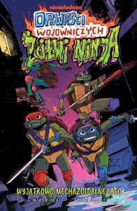 Okładka książki Opowieści Wojowniczych Żółwi Ninja. Tom 1
