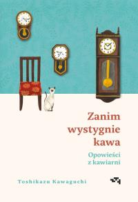 Okładka książki Opowieści z kawiarni. Zanim wystygnie kawa