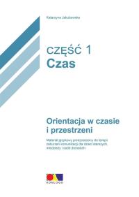 Okładka książki Orientacja w czasie i przestrzeni. Czas cz.1