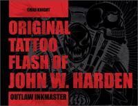 Original Tattoo Flash of John W. Harden wer. angielska. Autor: Chad Knight. Dobreksiazki.pl Okładka książki Original Tattoo Flash of John W. Harden wer. angielska