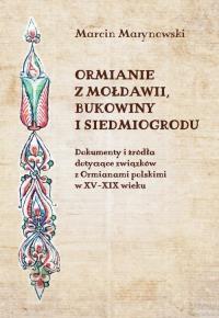 Ormianie z Mołdawii, Bukowiny i Siedmiogrodu. Autor: Marcin Marynowski. Dobreksiazki.pl Okładka książki Ormianie z Mołdawii, Bukowiny i Siedmiogrodu