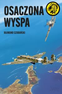 Osaczona wyspa. Autor: Przemysław Szubański. Dobreksiazki.pl Okładka książki Osaczona wyspa