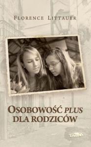 Okładka książki Osobowość plus dla rodziców wyd.2017