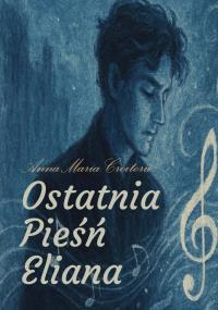 Okładka książki Ostatnia pieśń Eliana