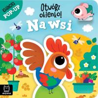 Otwórz okienko! Na wsi. Książeczka pop-up. Autor: Podgórska Anna. Dobreksiazki.pl Okładka książki Otwórz okienko! Na wsi. Książeczka pop-up