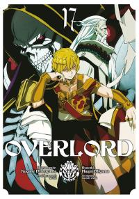 Overlord. Tom 17. Autor: Kugane Maruyama, Fugin Miyama. Dobreksiazki.pl Okładka książki Overlord. Tom 17