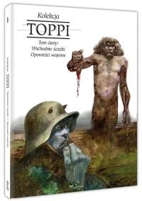 PA Toppi Kolekcja Tom 8 Wschodnie ścieżki i opowieści wojenne. Autor: Toppi Sergio. Dobreksiazki.pl Okładka książki PA Toppi Kolekcja Tom 8 Wschodnie ścieżki i opowieści wojenne