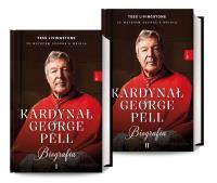 Pakiet Kardynał George Pell. Biografia. Tom 1-2. Autor: Tess Livingstone. Dobreksiazki.pl Okładka książki Pakiet Kardynał George Pell. Biografia. Tom 1-2