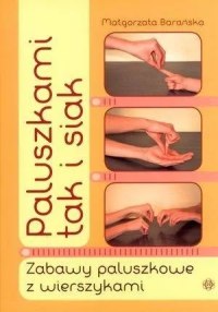 Paluszkami tak i siak. Zabawy paluszkowe z .... Wydawca: Harmonia. Dobreksiazki.pl Opakowanie Paluszkami tak i siak. Zabawy paluszkowe z ...