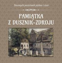 Pamiątka z Dusznik-Zdroju. Autor: Praca zbiorowa. Dobreksiazki.pl Okładka książki Pamiątka z Dusznik-Zdroju