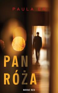Pan Róża. Autor: Paula Er. Dobreksiazki.pl Okładka książki Pan Róża