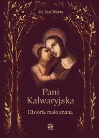 Okładka książki Pani Kalwaryjska. Historia mało znana