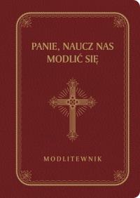 Okładka książki Panie, naucz nas modlić się bordo DL