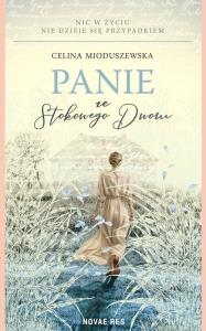 Panie ze Stokowego Dworu. Autor: Celina Mioduszewska. Dobreksiazki.pl Okładka książki Panie ze Stokowego Dworu