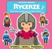 Papierowe ubranka. Rycerze. Autor: Opracowanie zbiorowe. Dobreksiazki.pl Okładka książki Papierowe ubranka. Rycerze
