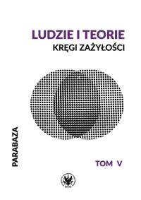 Okładka książki Parabaza T.5 Ludzie i teorie. Kręgi zażyłości