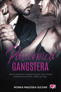 Pasierbica gangstera. Autor: Monika Magoska-Suchar. Dobreksiazki.pl Okładka książki Pasierbica gangstera