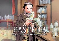 Pasteur. Rewolucja drobnoustrojowa. Autor: Jordi Bayarri, Dani Seijas, Agata Ostrowska. Dobreksiazki.pl Okładka książki Pasteur. Rewolucja drobnoustrojowa