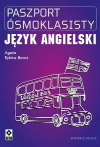 Paszport ósmoklasisty Język angielski. Autor: Agata Rybka-Boroś. Dobreksiazki.pl Okładka książki Paszport ósmoklasisty Język angielski