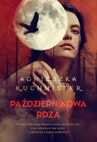 Październikowa rdza. Autor: Znak Literanova. Dobreksiazki.pl Okładka książki Październikowa rdza