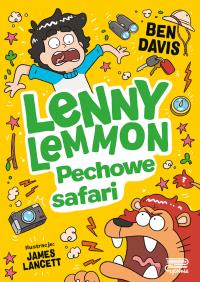 Pechowe safari. Lenny Lemmon. Tom 4). Autor: Davis Ben. Dobreksiazki.pl Okładka książki Pechowe safari. Lenny Lemmon. Tom 4)