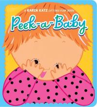 Peek-a-Baby. Autor: Katz Karen. Dobreksiazki.pl Okładka książki Peek-a-Baby