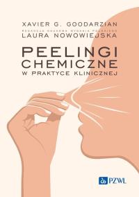 Peelingi chemiczne w praktyce klinicznej. Autor: Nowowiejska Laura. Dobreksiazki.pl Okładka książki Peelingi chemiczne w praktyce klinicznej
