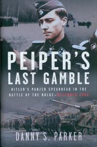 Peiper’s Last Gamble. Autor: Danny S. Parker. Dobreksiazki.pl Okładka książki Peiper’s Last Gamble