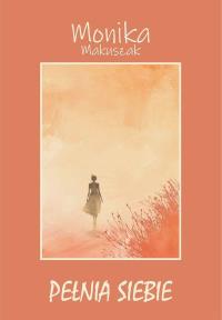 Okładka książki Pełnia siebie