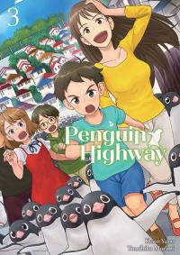 Penguin Highway. Tom 3. Autor: Tomihiko Morimi, Keito Yano. Dobreksiazki.pl Okładka książki Penguin Highway. Tom 3
