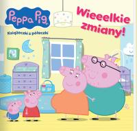 Peppa Pig. Książeczki z półeczki. Wieeelkie zmiany. Autor: Praca zbiorowa. Dobreksiazki.pl Okładka książki Peppa Pig. Książeczki z półeczki. Wieeelkie zmiany