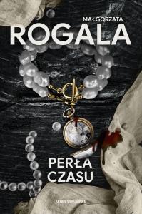 Perła czasu. Autor: Rogala Małgorzata. Dobreksiazki.pl Okładka książki Perła czasu