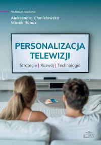Okładka książki Personalizacja telewizji. Strategie - rozwój...