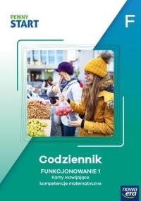 Pewny start. Poziom F. Codziennik. Funkcjonowanie 1. Autor: Praca zbiorowa. Dobreksiazki.pl Okładka książki Pewny start. Poziom F. Codziennik. Funkcjonowanie 1