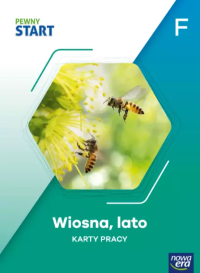 Pewny start. Poziom F. Wiosna, lato KP. Autor: Praca zbiorowa. Dobreksiazki.pl Okładka książki Pewny start. Poziom F. Wiosna, lato KP