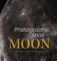 Photographic Atlas of the Moon. Autor: Reeves Robert. Dobreksiazki.pl Okładka książki Photographic Atlas of the Moon