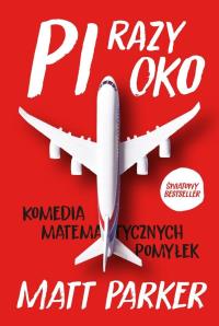 Pi razy oko. Autor: Matt Parker. Dobreksiazki.pl Okładka książki Pi razy oko
